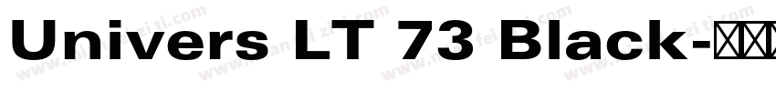 Univers LT 73 Black字体转换